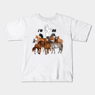 Full Of Horses I’m Ok Funny Horses Lover Kids T-Shirt